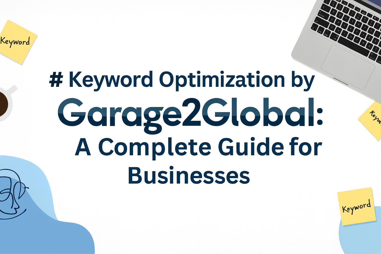 Keyword Optimization by Garage2Global